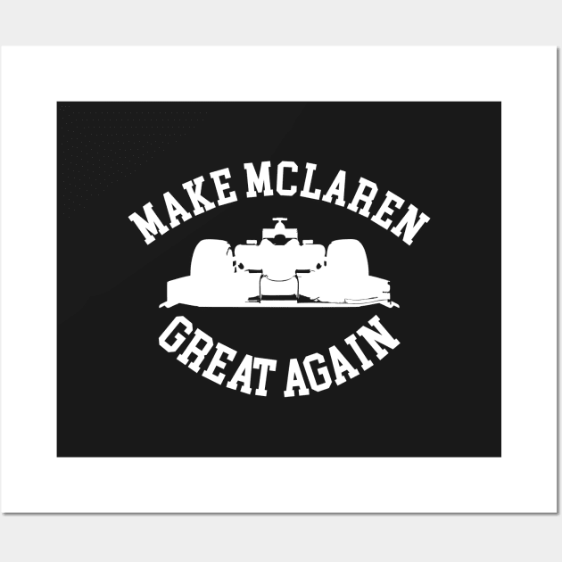 make mclaren great again Wall Art by superkwetiau